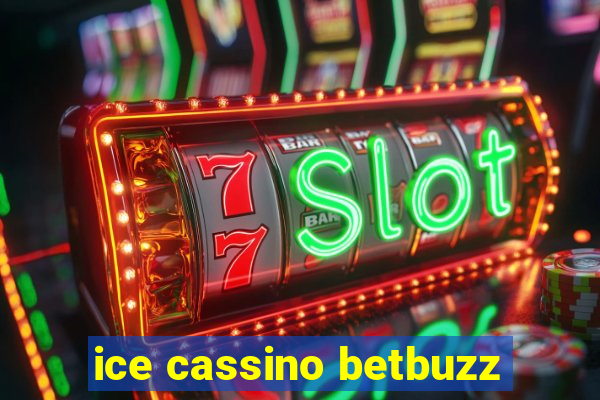 ice cassino betbuzz